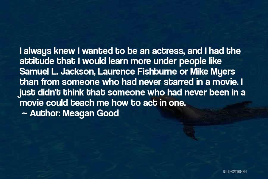 Meagan Good Movie Quotes By Meagan Good