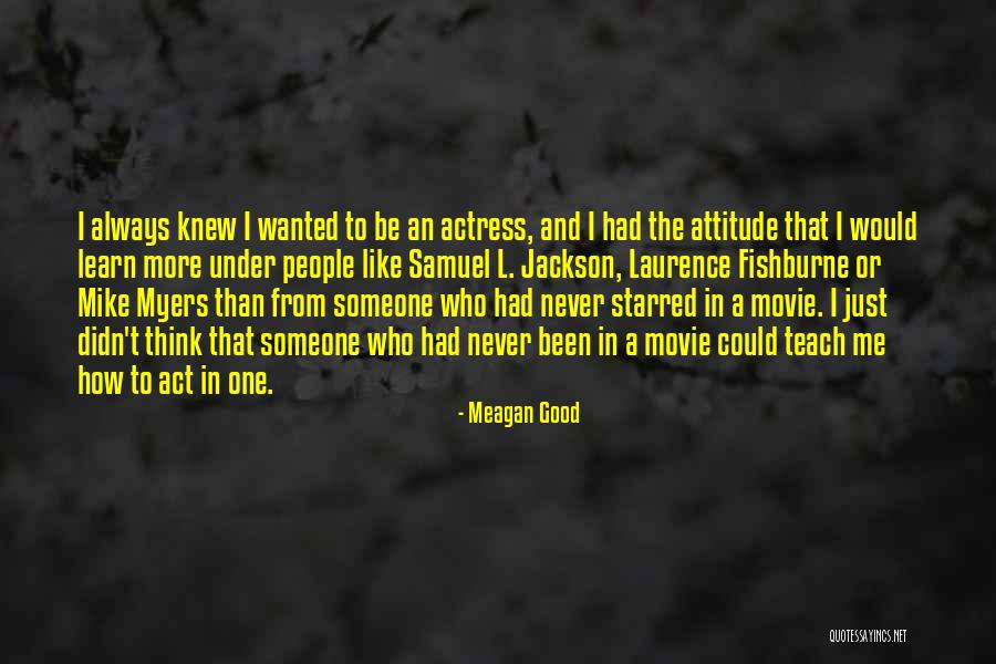 Meagan Good Quotes 1537907