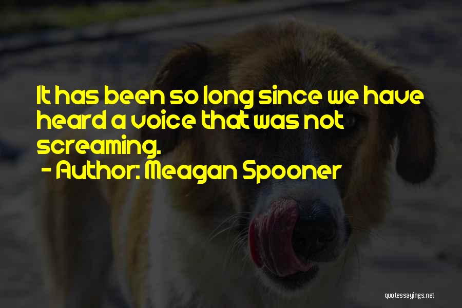 Meagan Spooner Quotes 1289802