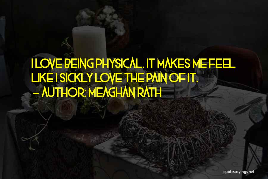 Meaghan Rath Quotes 778926