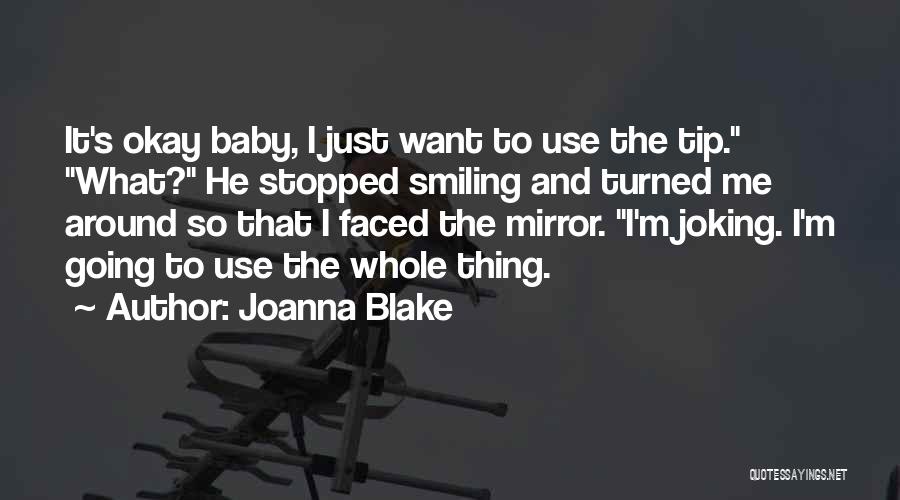 Meaghann Shipe Quotes By Joanna Blake