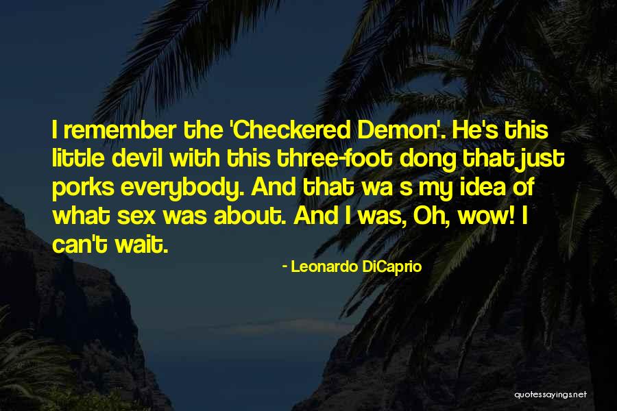 Meaker Ok Quotes By Leonardo DiCaprio Meaker Ok Quotes By Leonardo DiCaprio