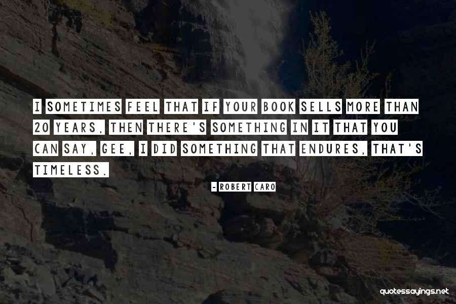 Meaks Quotes By Robert Caro Meaks Quotes By Robert Caro