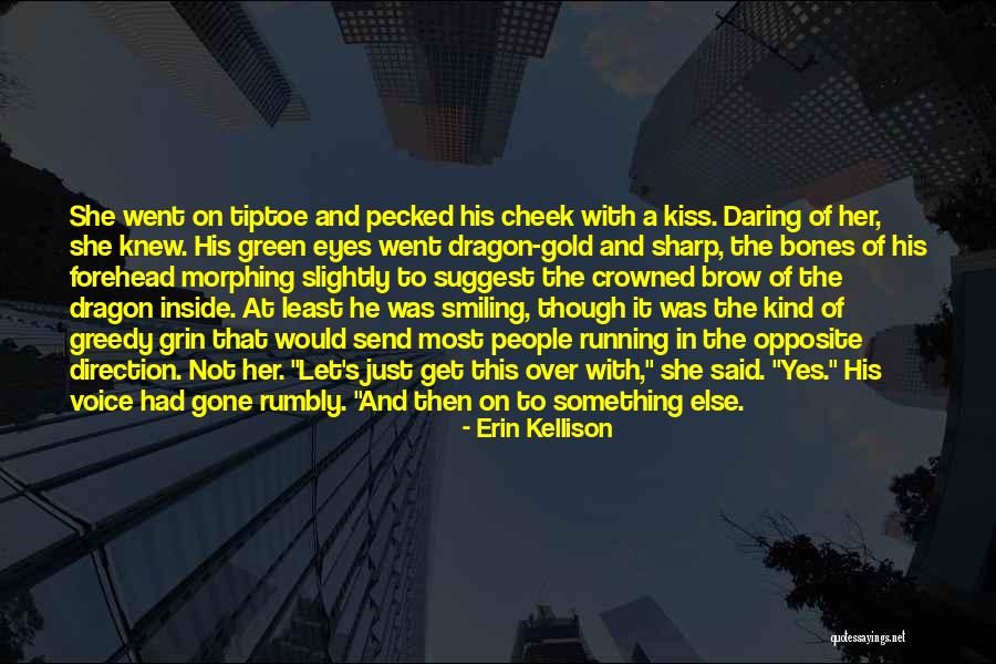 Mealies Quotes By Erin Kellison Mealies Quotes By Erin Kellison