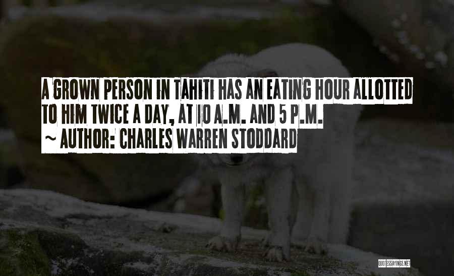 Meals Quotes By Charles Warren Stoddard