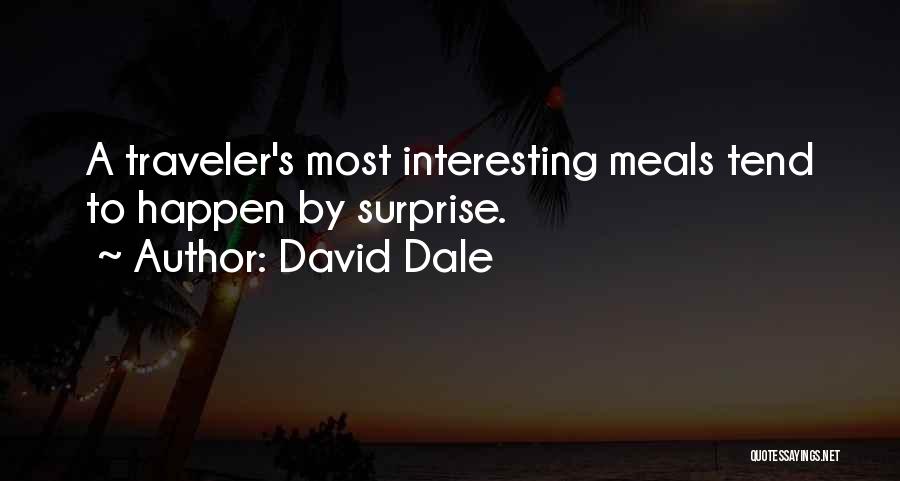 Meals Quotes By David Dale