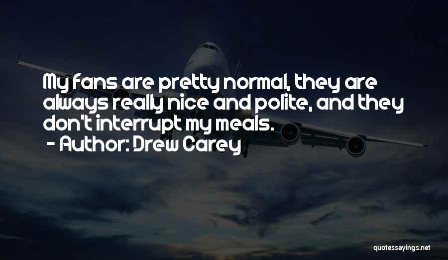 Meals Quotes By Drew Carey