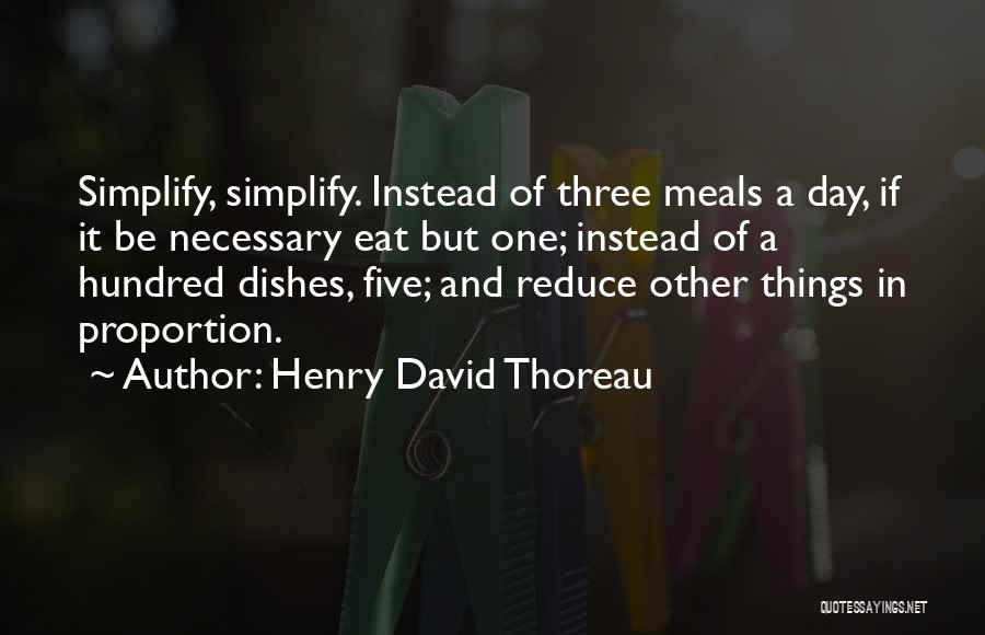Meals Quotes By Henry David Thoreau