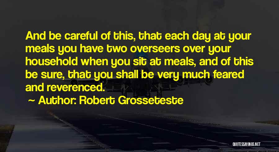 Meals Quotes By Robert Grosseteste