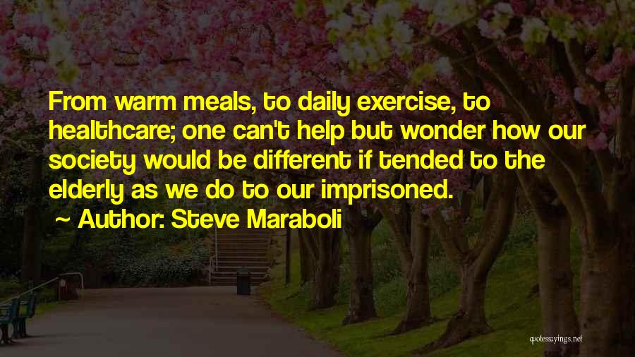 Meals Quotes By Steve Maraboli