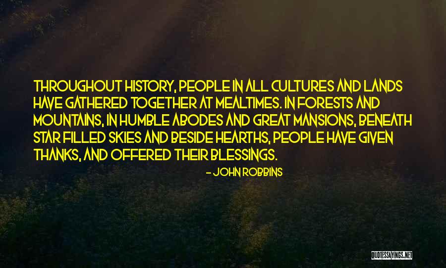 Mealtimes Quotes By John Robbins Mealtimes Quotes By John Robbins