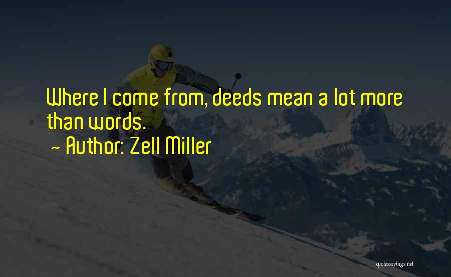 Mean A Lot Quotes By Zell Miller