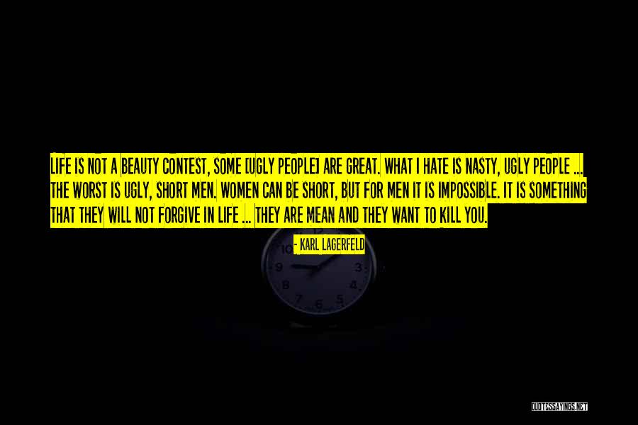 Mean And Nasty Quotes By Karl Lagerfeld Mean And Nasty Quotes By Karl Lagerfeld