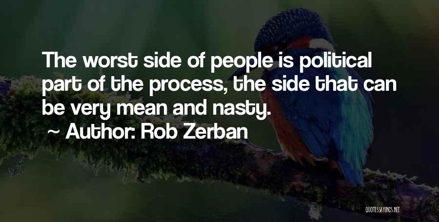 Mean And Nasty Quotes By Rob Zerban