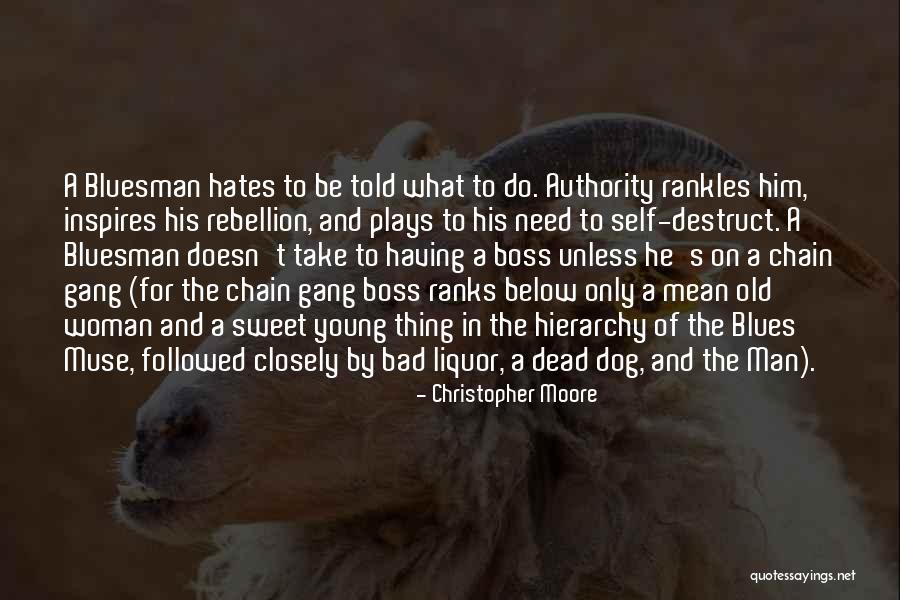 Mean Boss Quotes By Christopher Moore Mean Boss Quotes By Christopher Moore