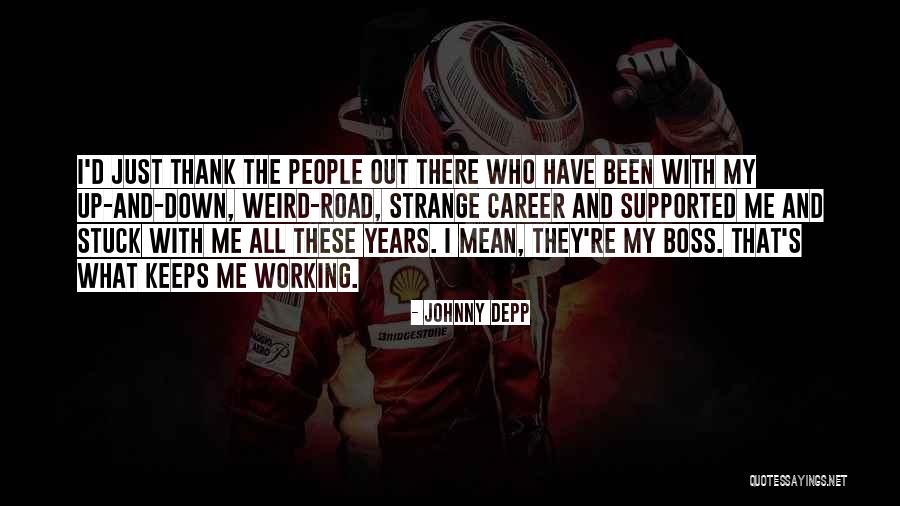 Mean Boss Quotes By Johnny Depp