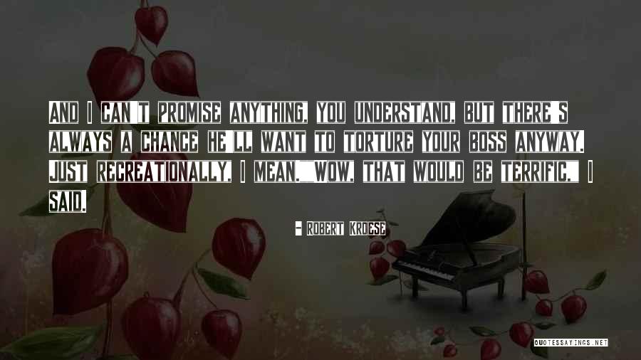 Mean Boss Quotes By Robert Kroese Mean Boss Quotes By Robert Kroese