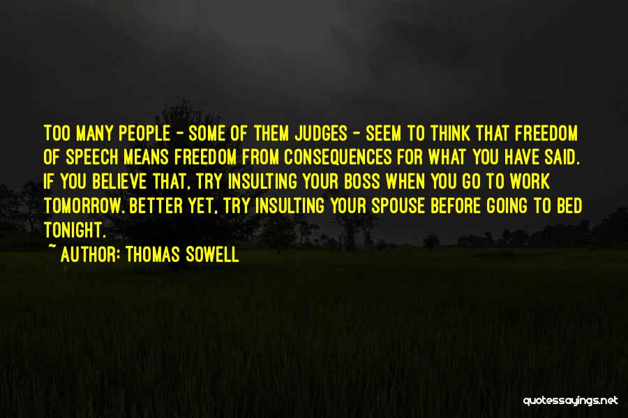 Mean Boss Quotes By Thomas Sowell