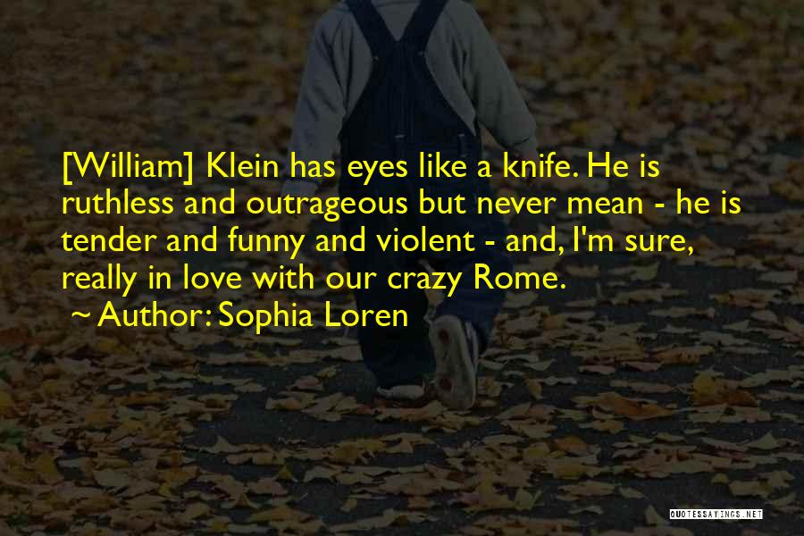 Mean But Funny Quotes By Sophia Loren