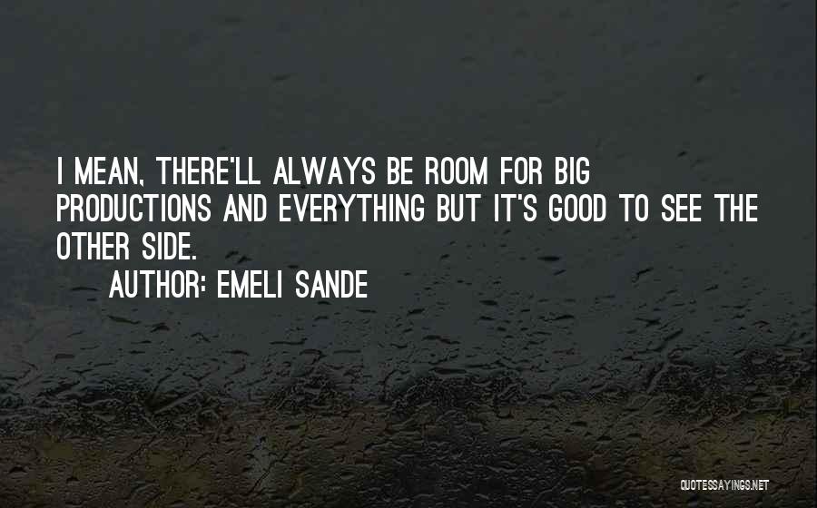 Mean But Good Quotes By Emeli Sande