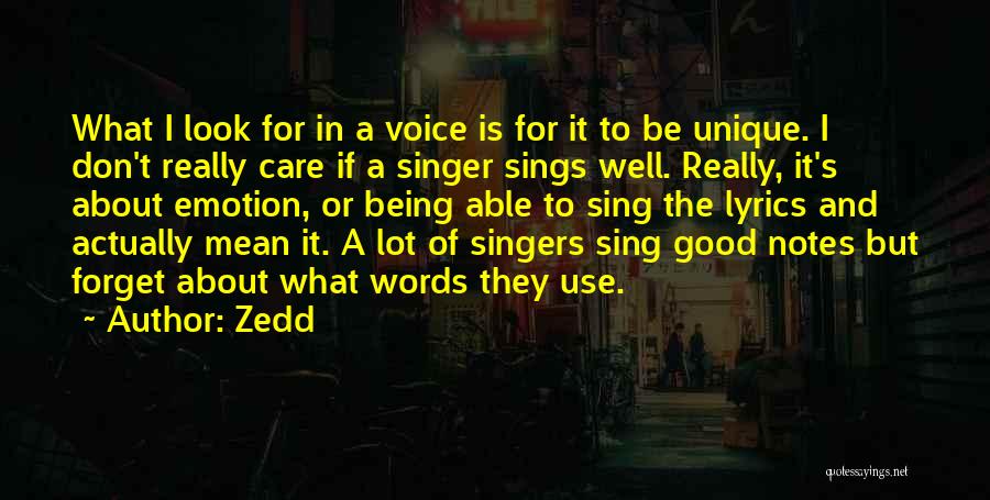 Mean But Good Quotes By Zedd