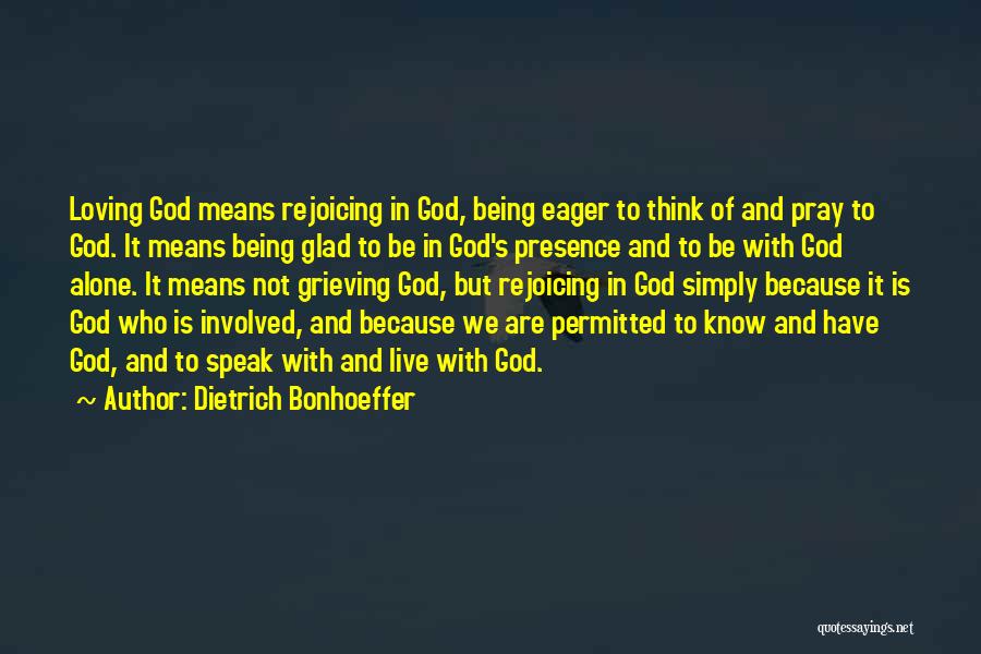 Mean But Loving Quotes By Dietrich Bonhoeffer