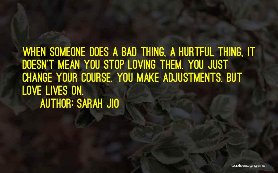 Mean But Loving Quotes By Sarah Jio