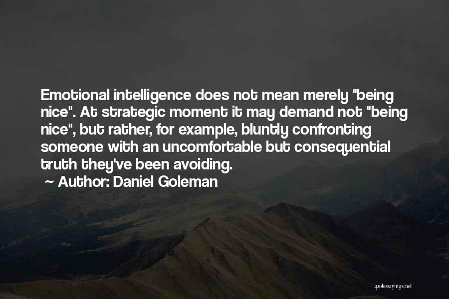 Mean But Nice Quotes By Daniel Goleman
