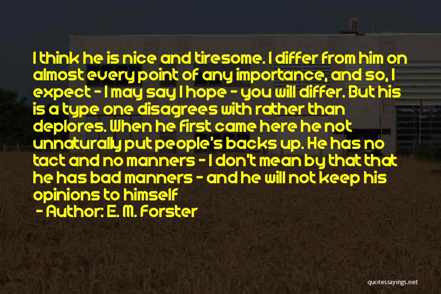 Mean But Nice Quotes By E. M. Forster