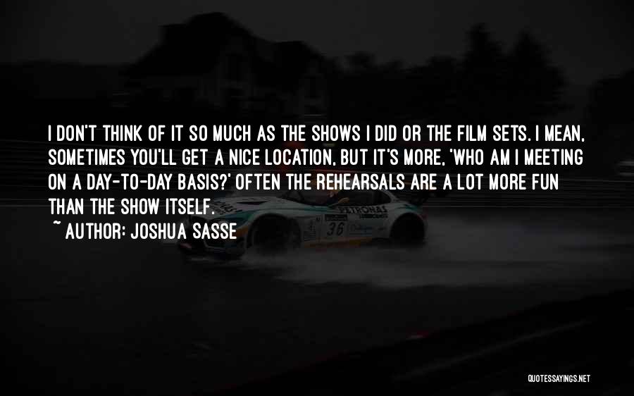 Mean But Nice Quotes By Joshua Sasse