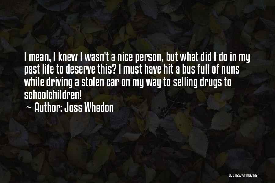 Mean But Nice Quotes By Joss Whedon