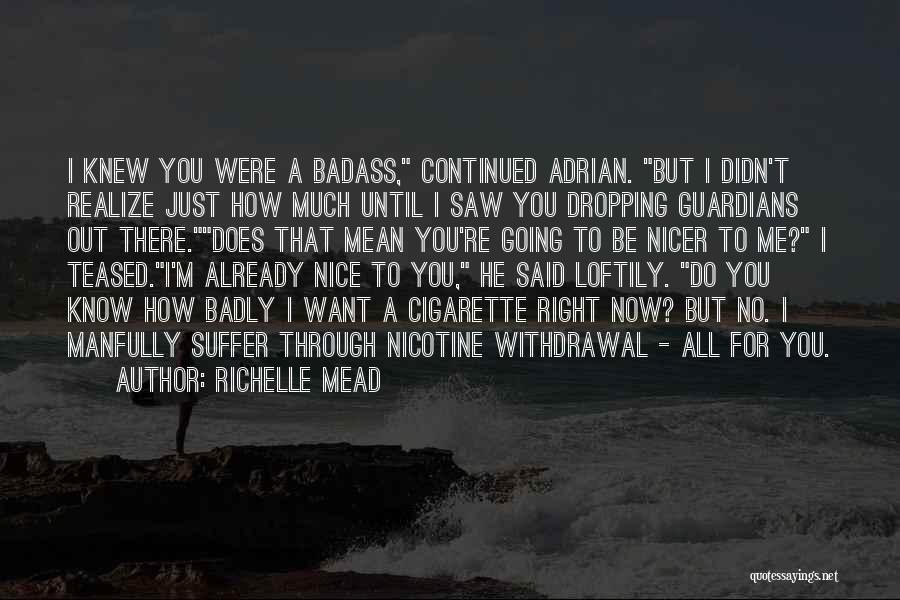 Mean But Nice Quotes By Richelle Mead