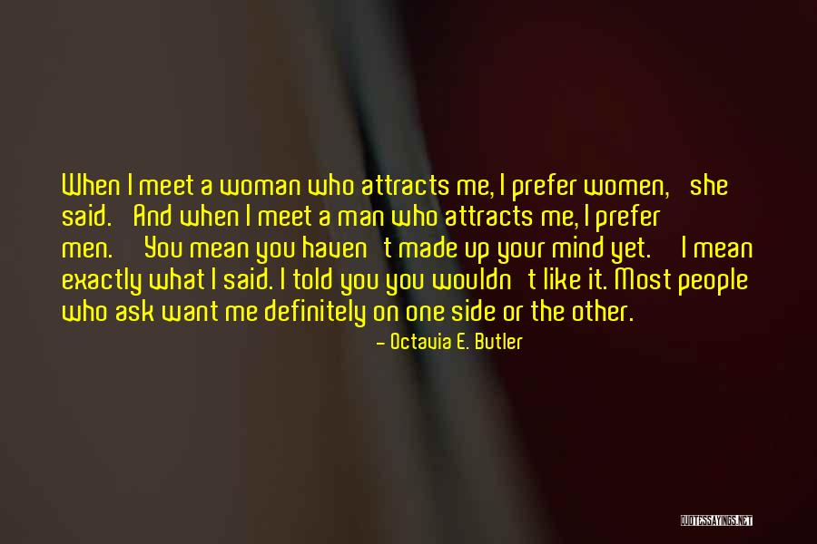 Mean Butler Quotes By Octavia E. Butler Mean Butler Quotes By Octavia E. Butler