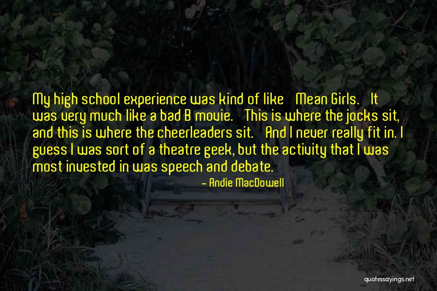Mean Cheerleaders Quotes By Andie MacDowell Mean Cheerleaders Quotes By Andie MacDowell