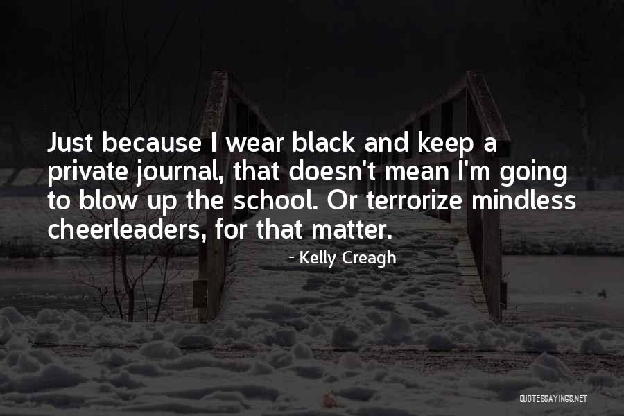 Mean Cheerleaders Quotes By Kelly Creagh Mean Cheerleaders Quotes By Kelly Creagh