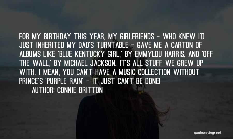 Mean Ex Girlfriends Quotes By Connie Britton