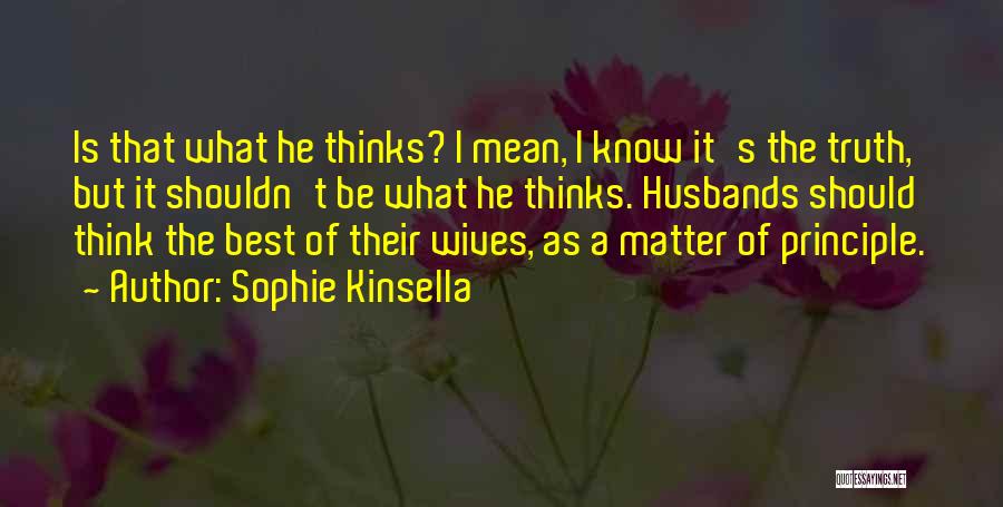 Mean Ex Husbands Quotes By Sophie Kinsella