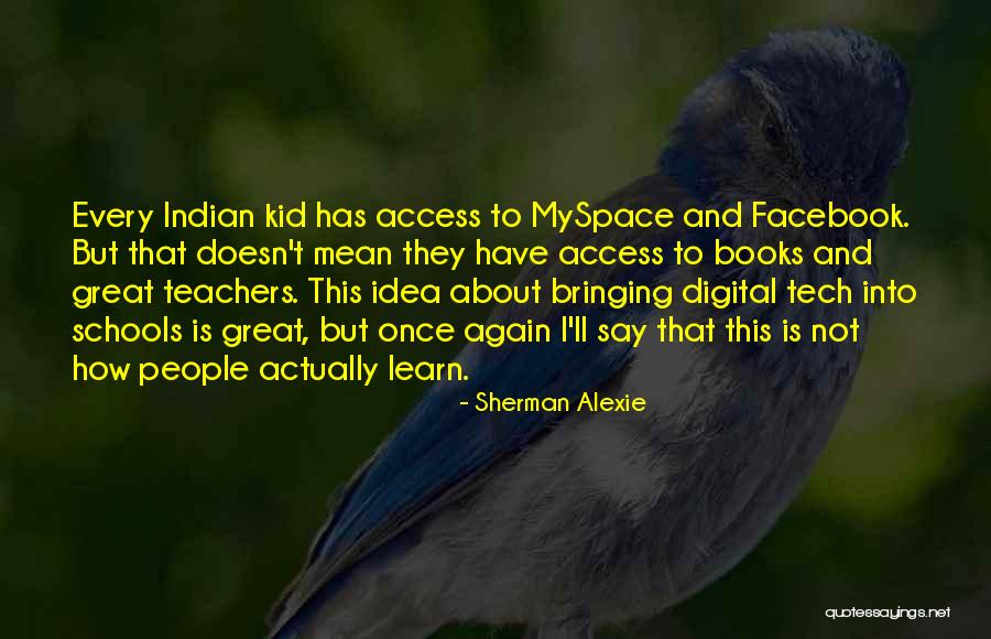 Mean Facebook Quotes By Sherman Alexie