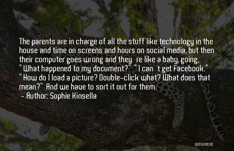 Mean Facebook Quotes By Sophie Kinsella