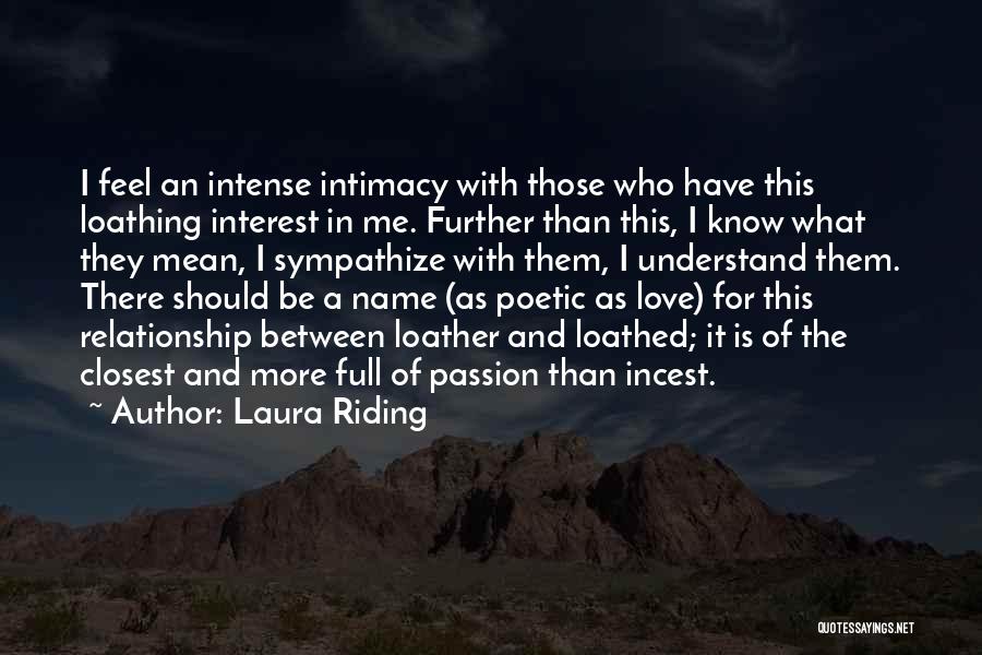 Mean Full Love Quotes By Laura Riding