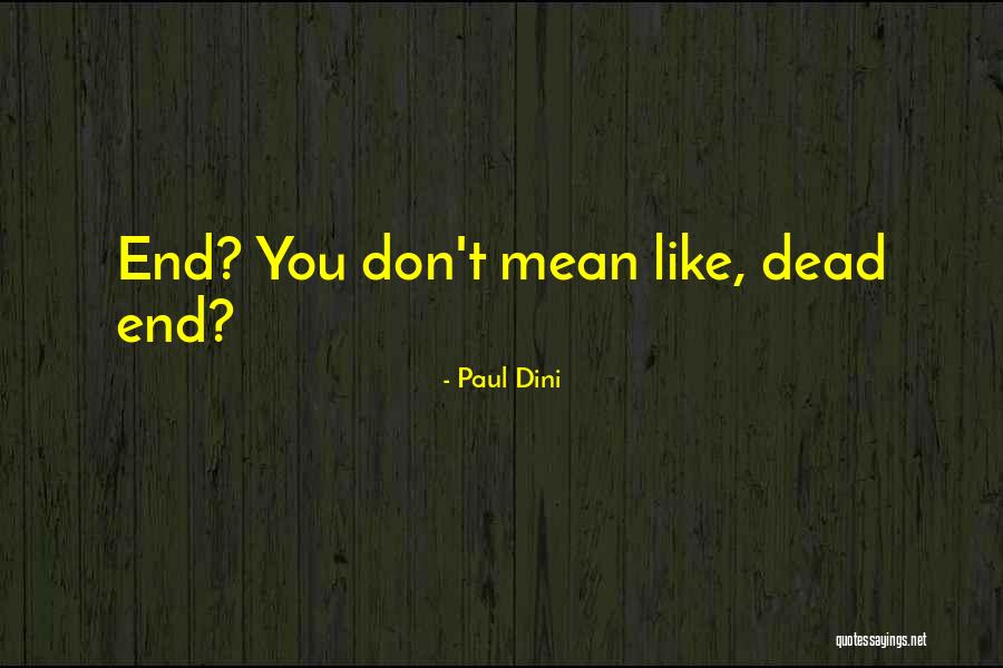 Mean Funny Quotes By Paul Dini Mean Funny Quotes By Paul Dini
