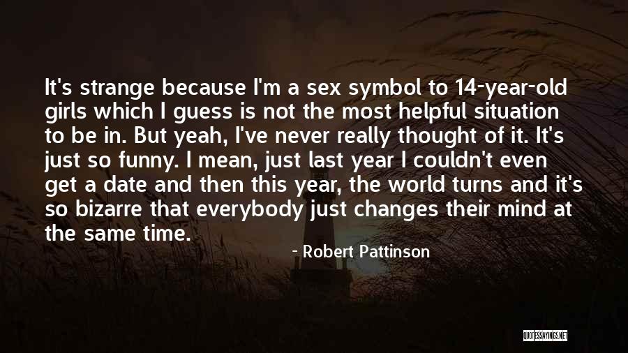 Mean Funny Quotes By Robert Pattinson Mean Funny Quotes By Robert Pattinson