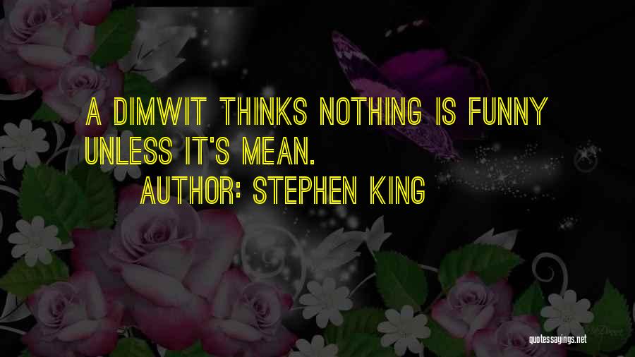 Mean Funny Quotes By Stephen King