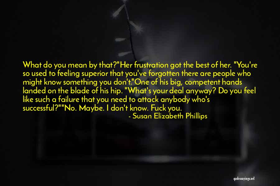 Mean Funny Quotes By Susan Elizabeth Phillips Mean Funny Quotes By Susan Elizabeth Phillips