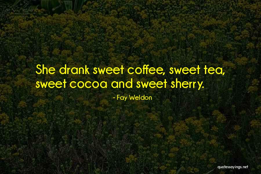 Mean Gene Mills Quotes By Fay Weldon Mean Gene Mills Quotes By Fay Weldon