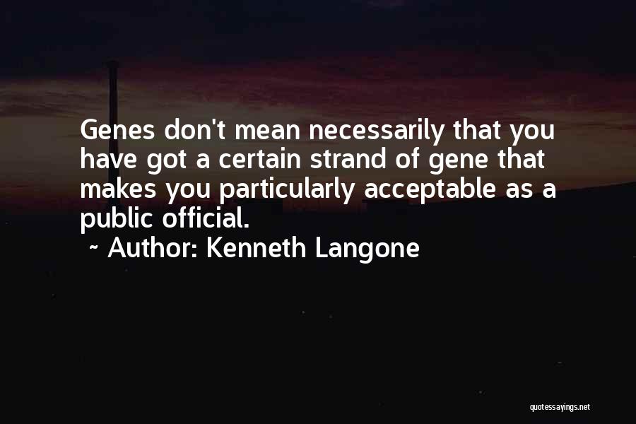 Mean Gene Quotes By Kenneth Langone