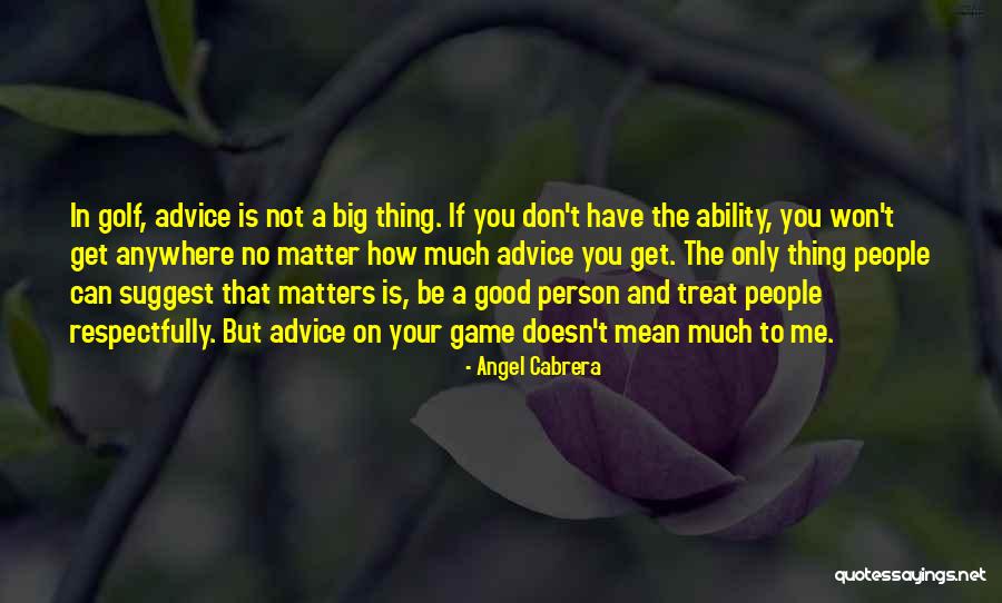 Mean How To Quotes By Angel Cabrera Mean How To Quotes By Angel Cabrera