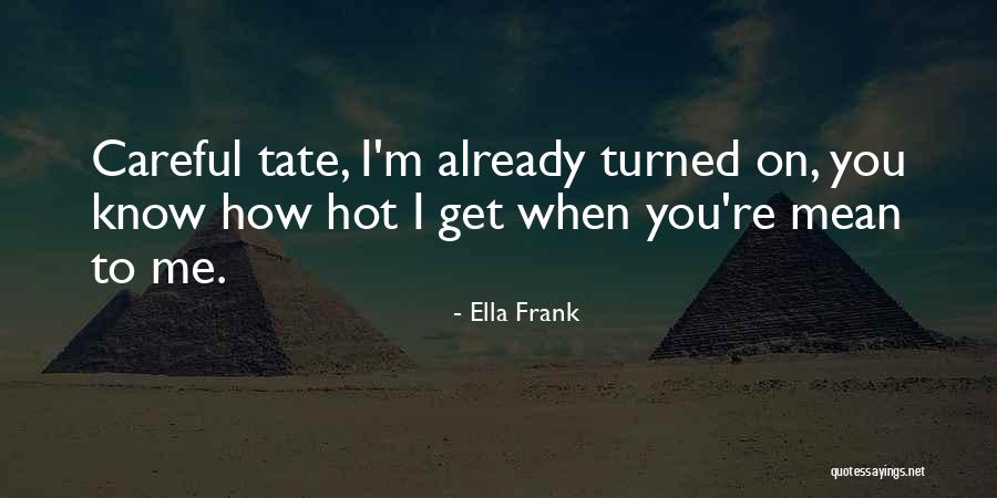 Mean How To Quotes By Ella Frank