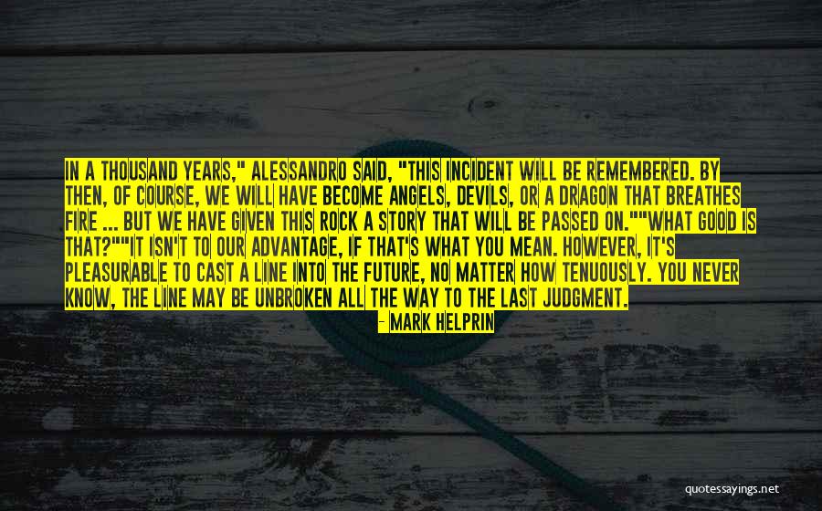 Mean How To Quotes By Mark Helprin Mean How To Quotes By Mark Helprin