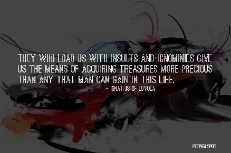 Mean Insults Quotes By Ignatius Of Loyola Mean Insults Quotes By Ignatius Of Loyola
